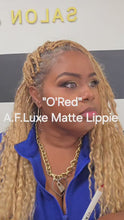Load and play video in Gallery viewer, A.F.LUXE Liquid Matte Lippie           &quot;O&#39;Red&quot;
